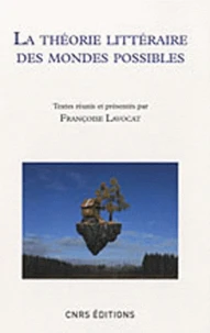 La théorie littéraire des mondes possibles