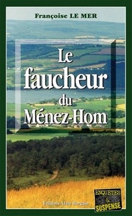 Françoise Le Mer - Le Gwen et Le Fur Tome 3 : Le faucheur du Ménez-Hom.