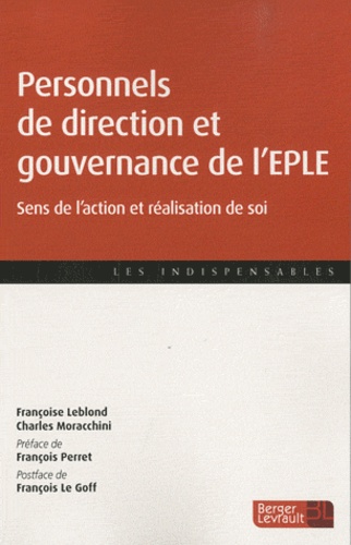 Françoise Leblond et Charles Moracchini - Personnels de direction et gouvernance de l'EPLE - Sens de l'action et réalisation de soi.