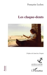 Françoise Leclerc - Les claque-dents.