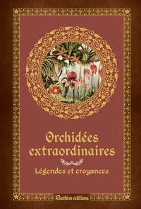 Orchidées extraordinaires - Légendes et croyances.pdf