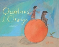 Françoise Legendre et Natali Fortier - Quartiers d'orange.