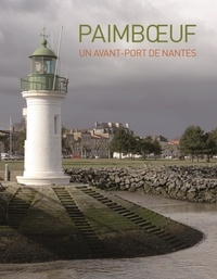 Françoise Lelièvre - Paimboeuf, une ville nouvelle.