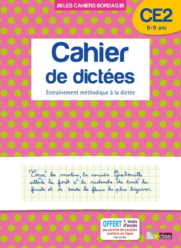 Françoise Lemau et Marie-Christine Olivier - Cahier de dictées CE2 8-9 ans - Entraînement méthodique à la dictée.