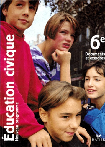 Françoise Lepagnot-Leca et Dominique Chagnollaud - Education Civique 6eme. Documents Et Exercices, Programme 1997.