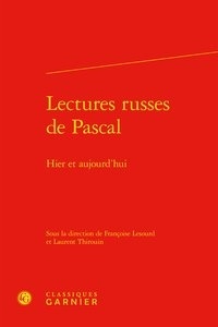 Françoise Lesourd et Laurent Thirouin - Lectures russes de Pascal - Hier et aujourd'hui.