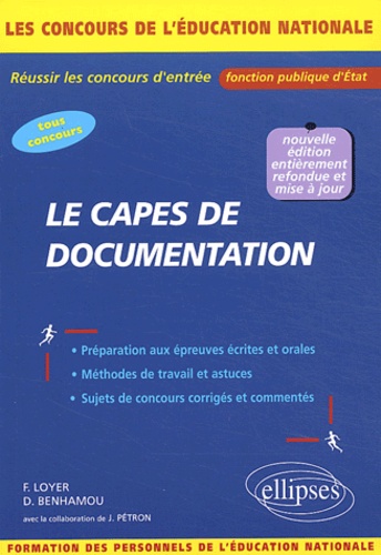 Françoise Loyer et Daisy Benhamou - Le CAPES de documentation - Concours externes, internes, réservés et autres concours.