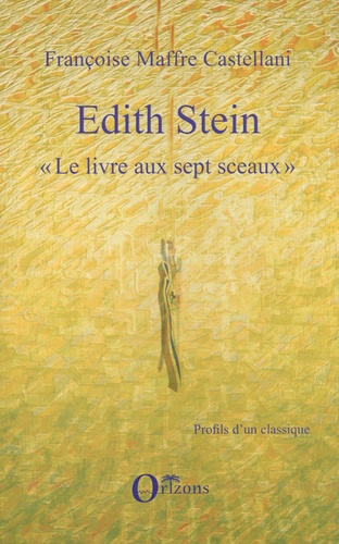 Edith Stein. "Le livres aux sept sceaux"