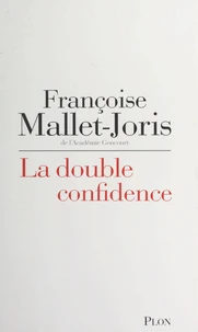 La double confidence