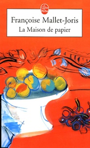 Françoise Mallet-Joris - La Maison de papier.