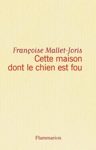 La maison dont le chien est fou