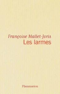 Les larmes, ou La véritable histoire d'un buste en cire, de deux filles, l'une triste, l'autre gaie, d'un prince et d'un bourreau