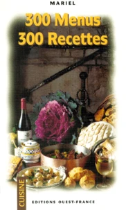 300 menus, 300 recettes