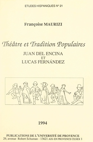 Théâtre et tradition populaires : Juan del Encina et Lucas Fernández