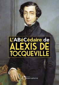 Françoise Mélonio et Charlotte Manzini - L'Abécédaire de Tocqueville.
