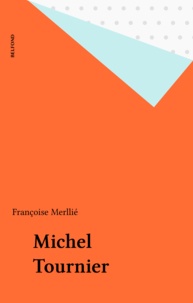 Françoise Merllié - Michel Tournier.