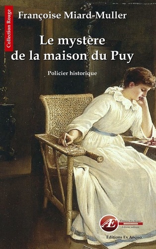 Françoise Miard-Muller - Le mystère de la maison du Puy.