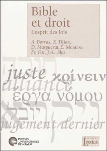 Françoise Mies et Jean-Louis Ska - Bible Et Droit. L'Esprit Des Lois.