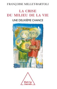 La Crise Du Milieu De La Vie. Une Deuxieme Chance