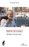 Françoise Miran - Moustaki - Métèque mais pas que....
