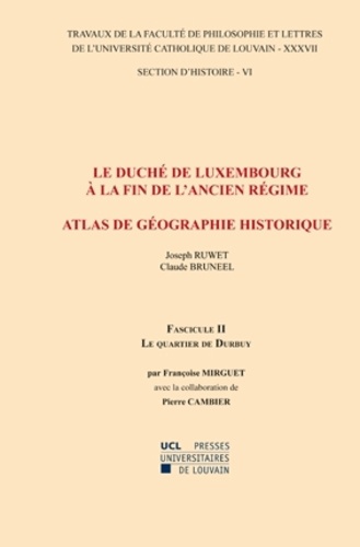 Le duché de Luxembourg à la fin de l'Ancien Régime, Atlas de géographie historique. Fascicule 2, Le quartier de Durbuy
