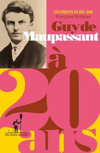 Guy de Maupassant à 20 ans