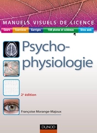 Françoise Morange-Majoux - Manuel visuel de Psychophysiologie.