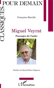 Françoise Morcillo - Miguel Veyrat - Passages de l'aube.