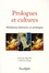 Prologues et cultures. Médiations littéraires et artistiques