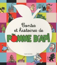 Contes et histoires de Pomme d'Api