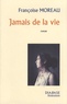 Françoise Moreau - Jamais de la vie.