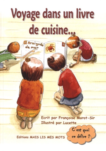 Françoise Morot-Sir et  Lucette - Voyage dans un livre de cuisine.