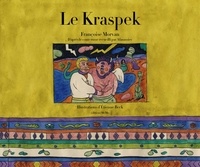 Françoise Morvan et Etienne Beck - Le Kraspek.