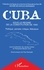 Cuba sous le régime de la Constitution de 1940. Politique, pensée critique, littérature