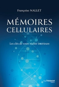 Françoise Nallet - Mémoires cellulaires.