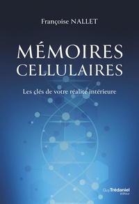 Françoise Nallet - Mémoires cellulaires.
