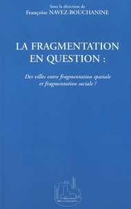 La fragmentation en question