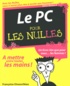 Françoise Otwaschkau - Le PC pour les Nulles - Edition Windows 8.