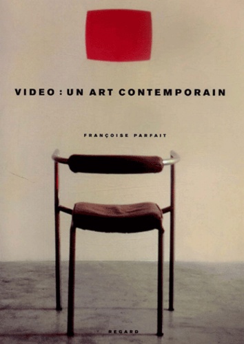 Françoise Parfait - Video : Un Art Contemporain.