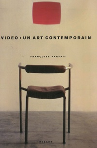 Françoise Parfait - Vidéo : un art contemporain.