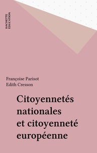 Françoise Parisot - Citoyennetés nationales et citoyenneté européenne.