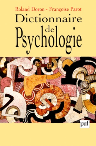 Françoise Parot et  Collectif - Dictionnaire De Psychologie. 2eme Edition.