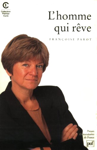 Françoise Parot - L'homme qui rêve.