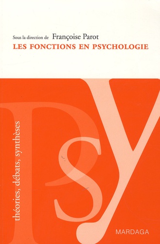 Les fonctions en psychologie. Enjeux et débats - Occasion