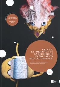 L'école, la formation et la recherche en éducation face à l'urgence