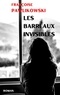 Françoise Pawlikowski - Les Barreaux invisibles.