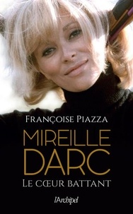 Françoise Piazza - Mireille Darc - Le coeur battant.