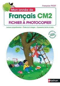 Françoise Picot et Isabelle Dandrimont - Mon année de Français CM2 - Fichier à photocopier.