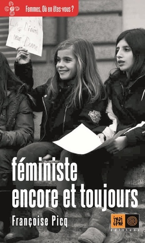 Féministe, encore et toujours