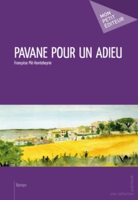 Françoise Plé-Hontebeyrie - Pavane pour un adieu.